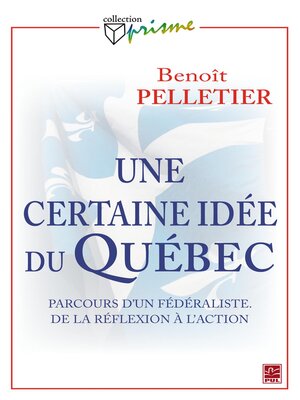cover image of Une certaine idée du Québec